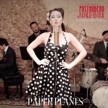 Scott Bradlee's Postmodern Jukebox feat. Robyn Adele Anderson Paper Planes