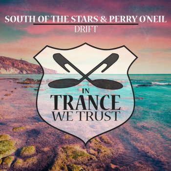 South Of The Stars feat. Perry O'Neil Drift - Extended Mix