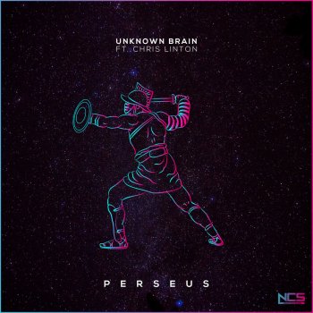 Unknown Brain feat. Chris Linton Perseus