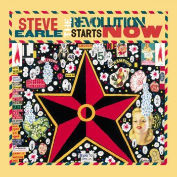 Steve Earle The Revolution Starts Now