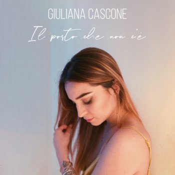 Giuliana Cascone Il Posto Che Non C'è