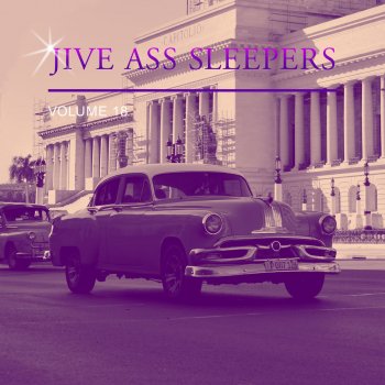 Jive Ass Sleepers The Speed of Love