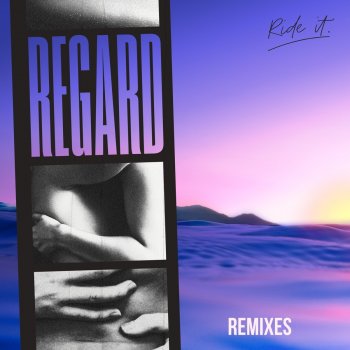 Regard Ride It (Jonas Blue Remix)