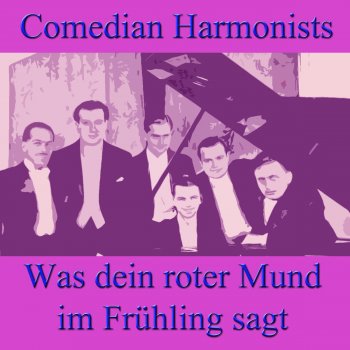 Comedian Harmonists Ah Maria, Maria