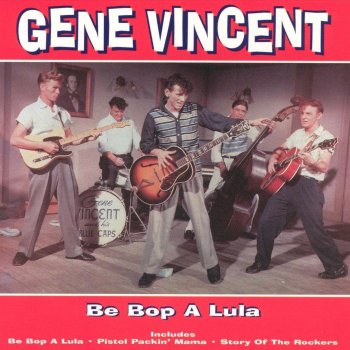 Gene Vincent Be Bop A Lula