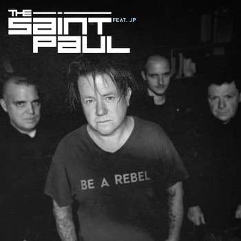 The Saint Paul Be a Rebel