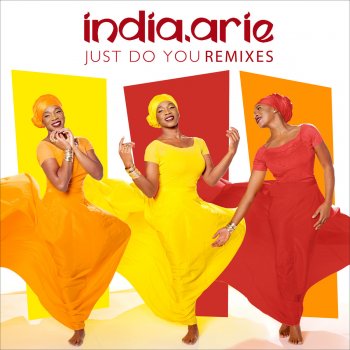 India.Arie Just Do You (Gregor Salto Afro House Mix)