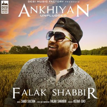 Falak Shabbir Ankhiyan - Unplugged