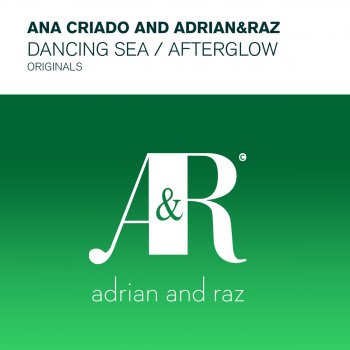 Ana Criado, Adrian & Raz Afterglow