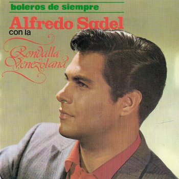 Alfredo Sadel Oh Señora María