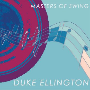 Duke Ellington & Ivie Anderson I Got It Bad and That Ain't Good