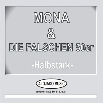 Mona & Die Falschen 50er Zwei kleine Italiener