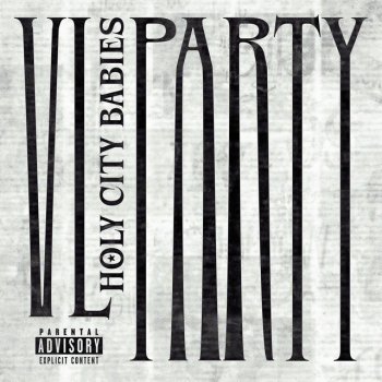 Holy City Babies VL Party (feat. Deecon & HotBoy CCM)