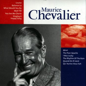 Maurice Chevalier Wait Till You See Me Cherie