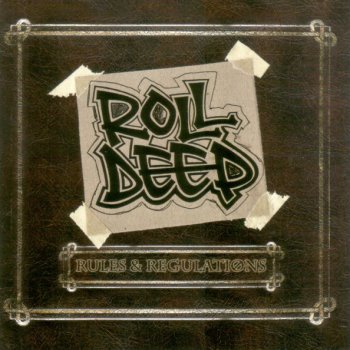 Roll Deep Rules & Regulations