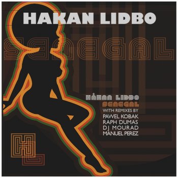 Håkan Lidbo Senegal (Raph Dumas Remix)