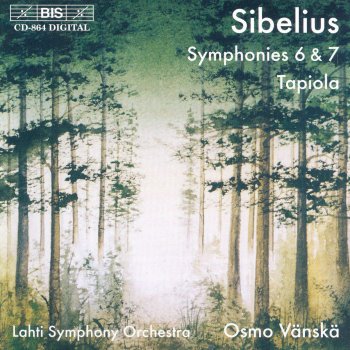 Jean Sibelius, Lahti Symphony Orchestra & Osmo Vänskä Symphony No. 6 in D Minor, Op. 104: III. Poco vivace