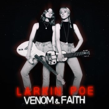 Larkin Poe Good and Gone