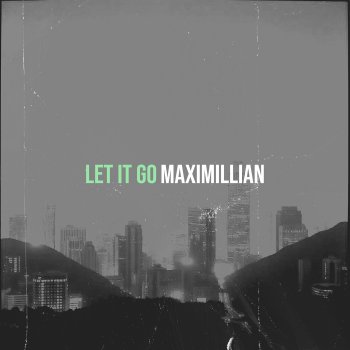 Исполнитель Maximillian, альбом Let It Go