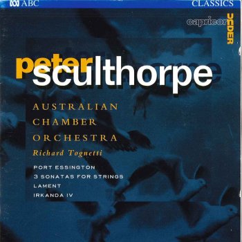 Peter Sculthorpe feat. Australian Chamber Orchestra & Richard Tognetti Sonata for Strings No. 2