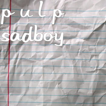 Pulp Sadboy