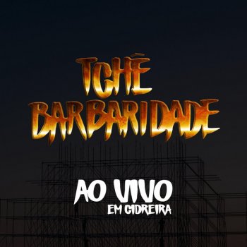 Tchê Barbaridade Lôco, Lôco, Lôco - Ao Vivo