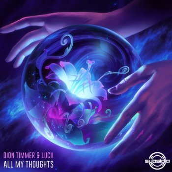 Dion Timmer feat. Lucii All My Thoughts