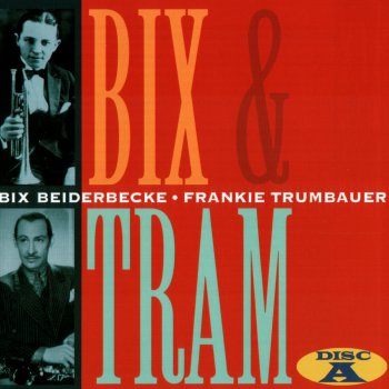 Bix Beiderbecke And Frankie Trumbauer I Like That