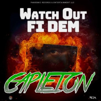 Capleton Watch out Fi Dem