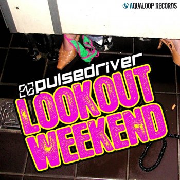 Pulsedriver Lookout Weekend - Vocal Mix