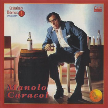 Manolo Caracol feat. Paco Aguilera Fiestas Caracoleras (with Paco Aguilera)