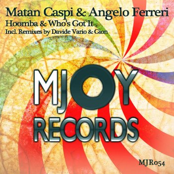 Исполнитель Matan Caspi feat. Angelo Ferreri, альбом Hoomba & Whos Got It