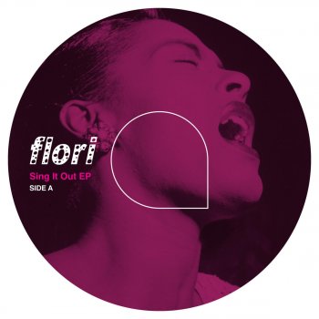 Flori Sing It Out (Leif Remix)