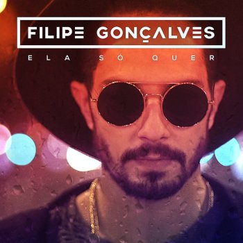 Filipe Gonçalves Ela Só Quer