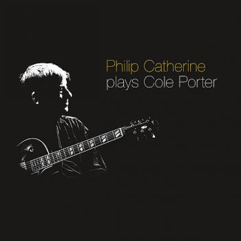 Philip Catherine Ev'ry Time We Say Goodbye