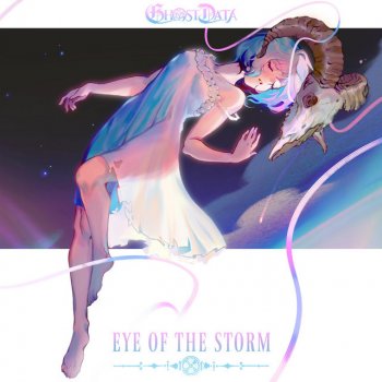 GHOST DATA feat. Skye Light Eye of the Storm