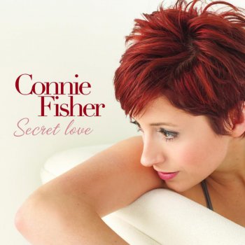 Connie Fisher Secret Love
