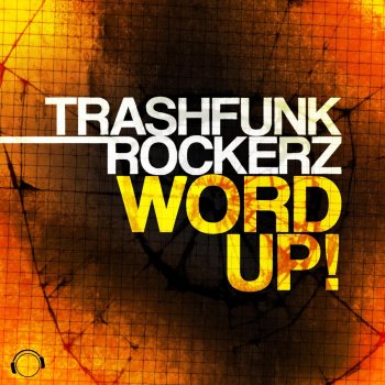 Trashfunk Rockerz Word Up (MaLu Project Remix Edit)