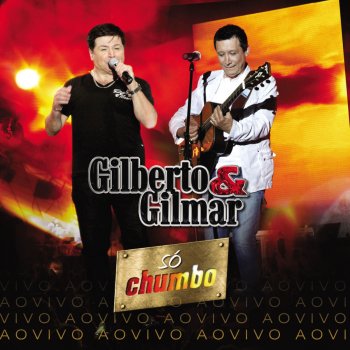 Gilberto e Gilmar Quero Mais Mais (Ao Vivo)