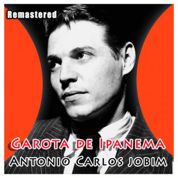 Antônio Carlos Jobim Só Danço Samba - Remastered