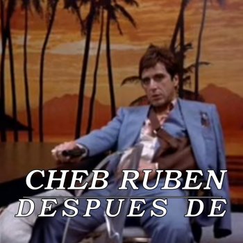 Cheb Rubén Después De (feat. Trinkiboy)