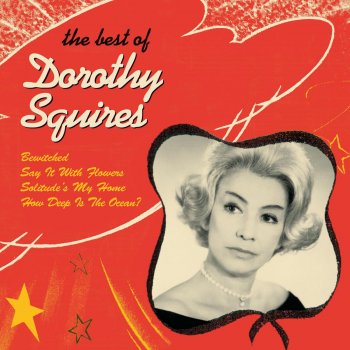 Исполнитель Dorothy Squires, альбом Dorothy Squires - The Best Of