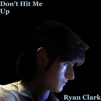 Ryan Clark Don't Hit Me Up