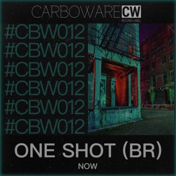 One Shot (Br) Now (Extended Mix)