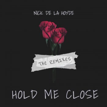 Nick De La Hoyde Hold Me Close