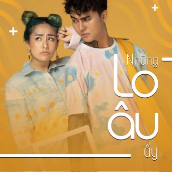Đạt G feat. Du Uyên Những Lo Âu Ấy