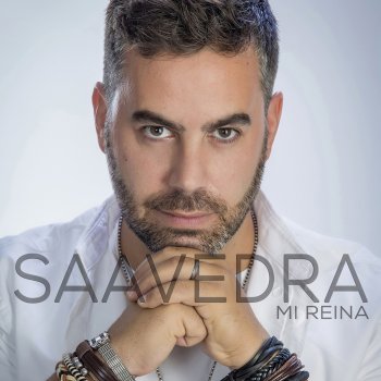 SAAVEDRA Mi Reina