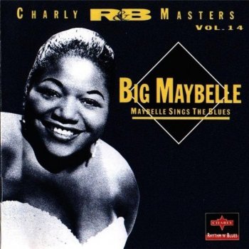 Big Maybelle I Still Care