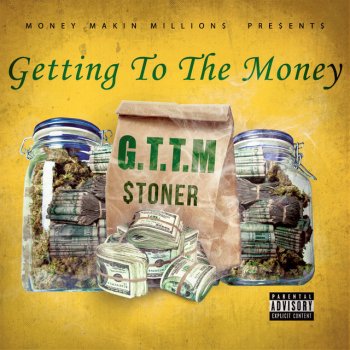 Stoner Gettin' to the Money