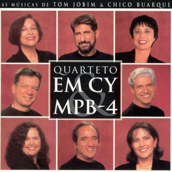 Quarteto Em Cy feat. MPB-4 Olha Maria